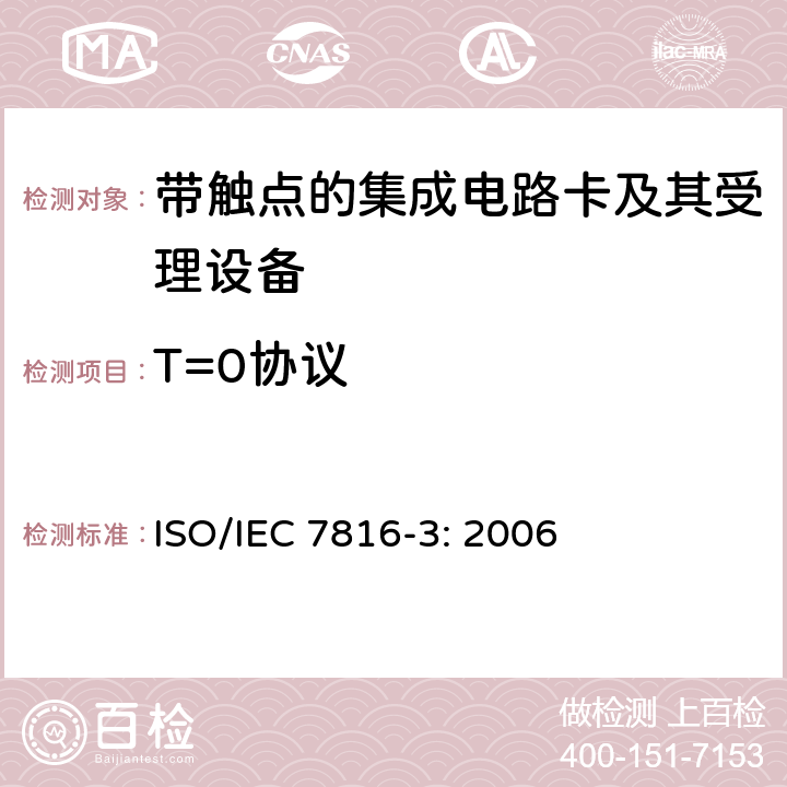T=0协议 IEC 7816-3:2006 识别卡 带触点的集成电路卡 第3部分：电信号和传输协议 ISO/IEC 7816-3: 2006 10,12