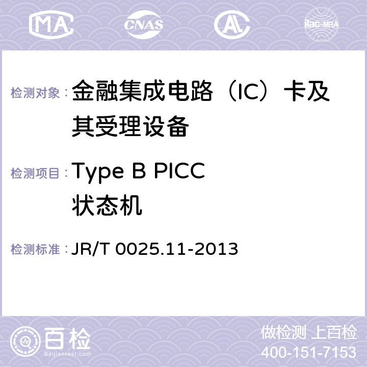 Type B PICC 状态机 JR/T 0025.11-2013 中国金融集成电路（IC）卡规范 第11部分:非接触式IC卡通讯规范