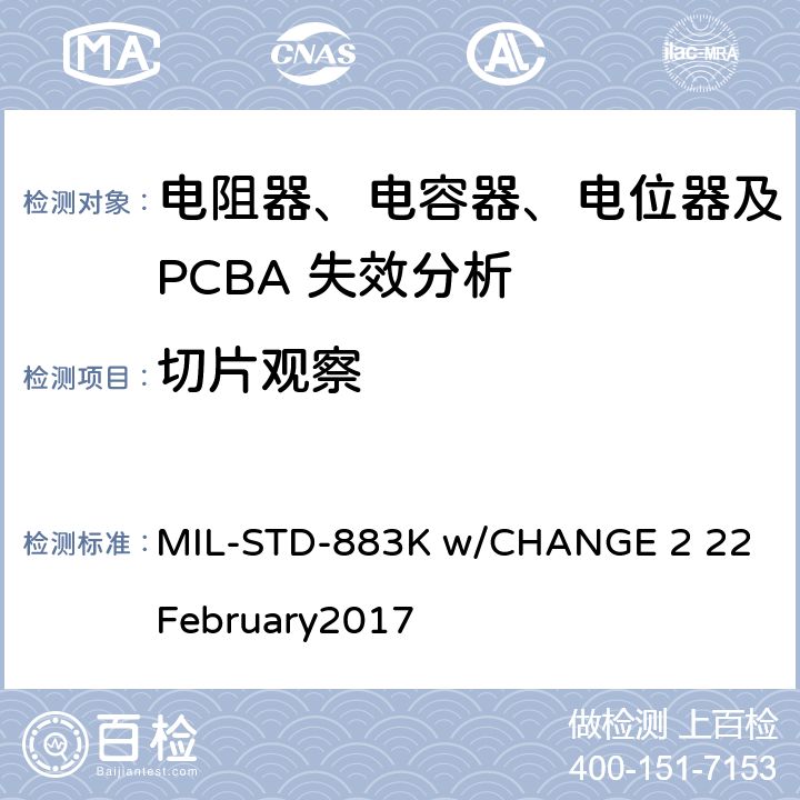 切片观察 微电路试验方法标准 MIL-STD-883K w/CHANGE 2 22 February2017