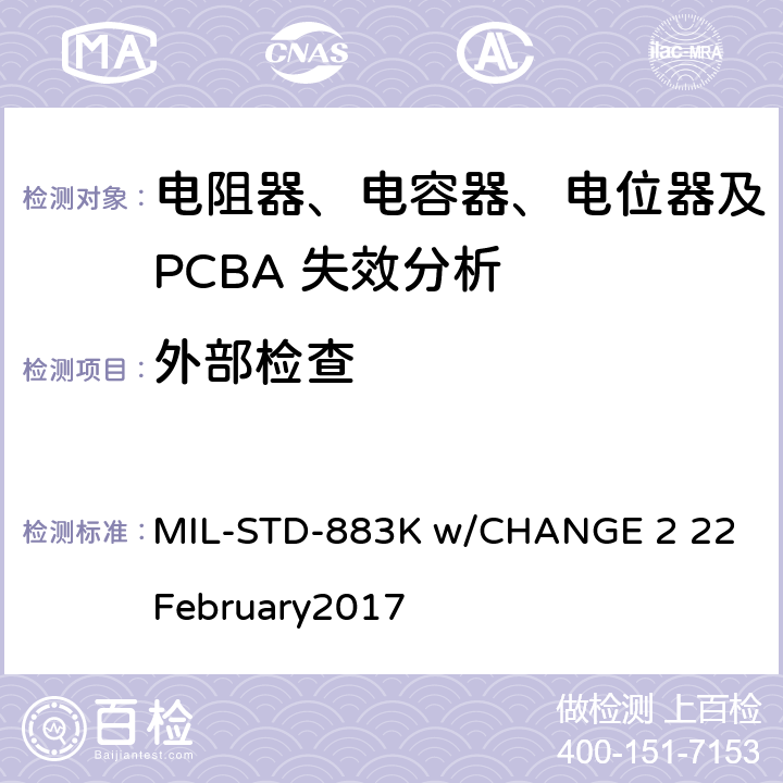 外部检查 微电路试验方法标准 MIL-STD-883K w/CHANGE 2 22 February2017