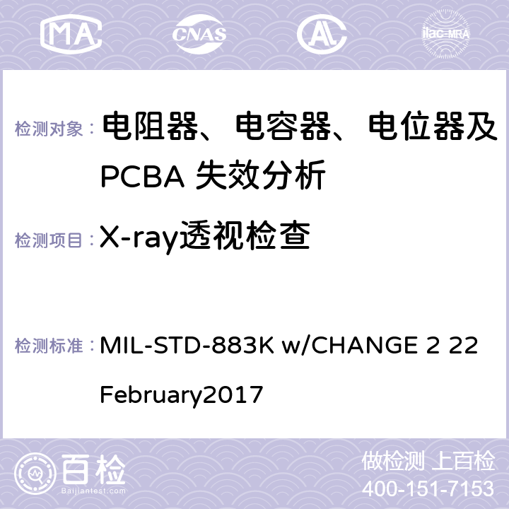 X-ray透视检查 MIL-STD-883K 微电路试验方法标准  w/CHANGE 2 22 February2017