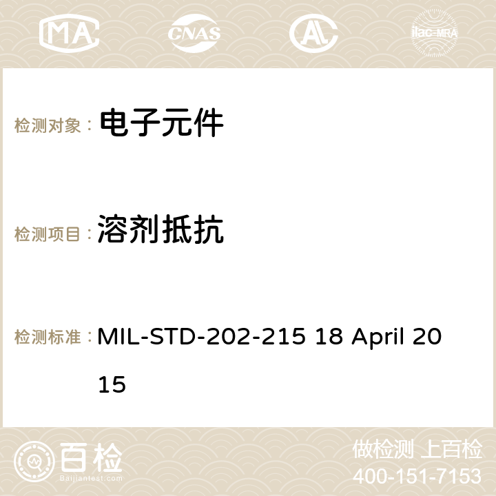 溶剂抵抗 电子元件及器件的测试方法215, 溶剂抵抗 MIL-STD-202-215 18 April 2015
