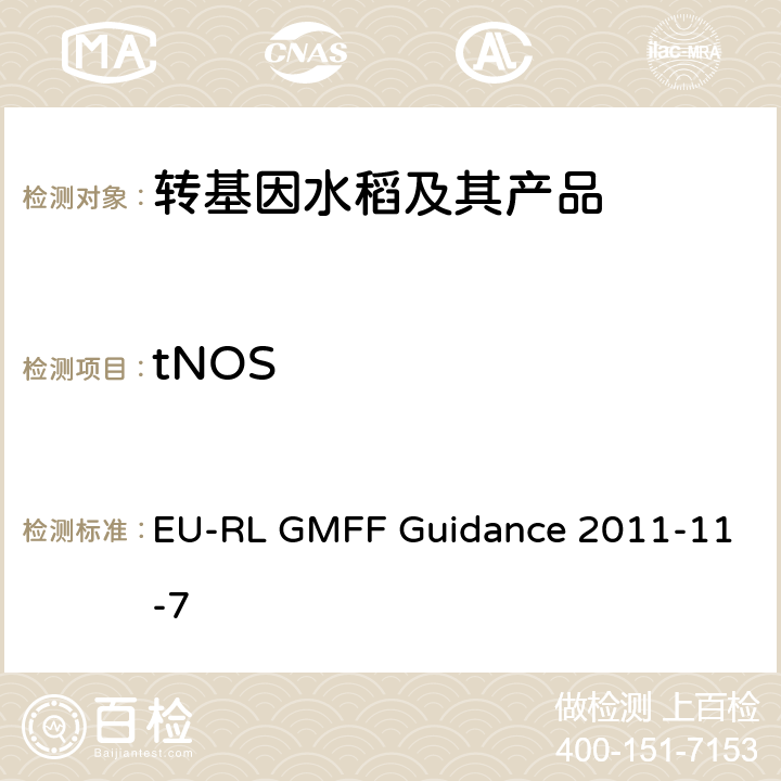 tNOS 应用P-35S, T-NOS和CryIAb/Ac的实时PCR方法检测转基因大米成分 EU-RL GMFF Guidance 2011-11-7
