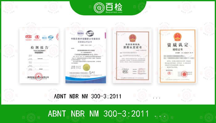 ABNT NBR NM 300-3:2011                 NM 300-3:2002+Errata 1:2007
