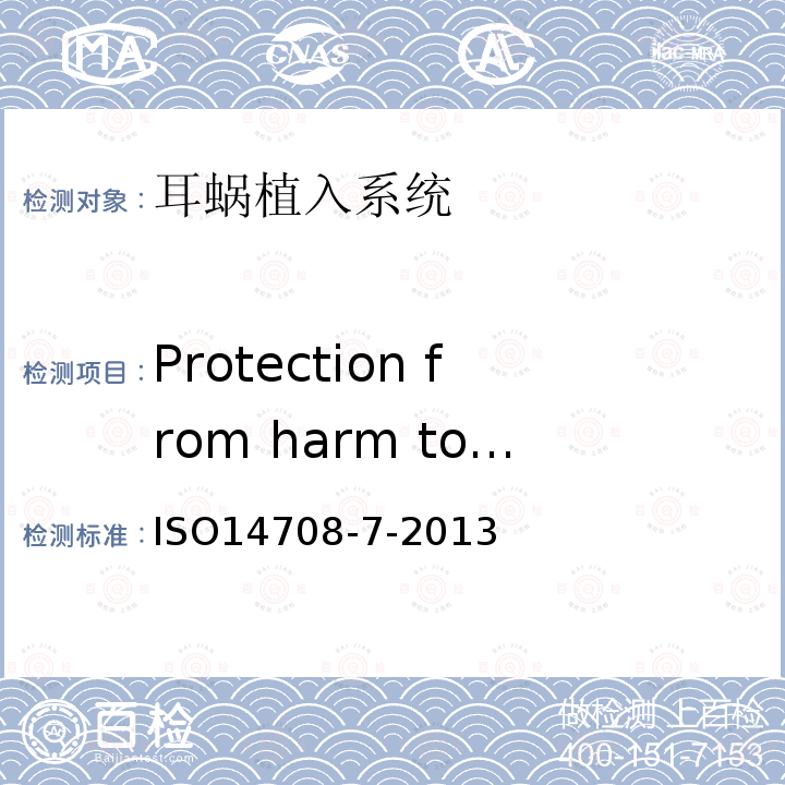 Protection from harm to the patient caused by heat ISO14708-7-2013 植入手术——有源植入式医疗器械-第7部分:人工耳蜗系统特殊要求