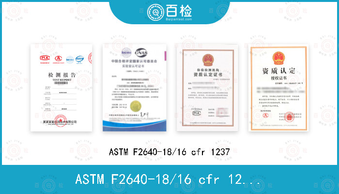 ASTM F2640-18/16 cfr 1237