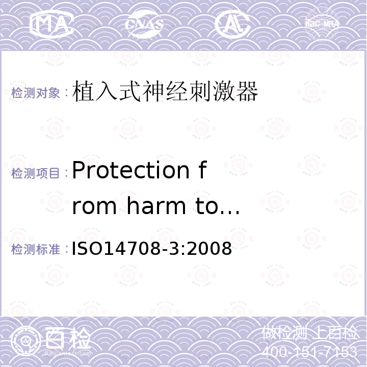 Protection from harm to the patient caused by heat ISO14708-3:2008 植入手术——有源植入式医疗器械-第3部分:植入式神经刺激器