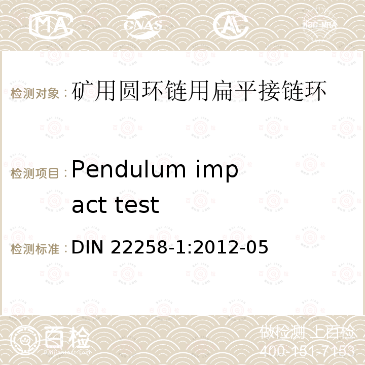 Pendulum impact test DIN 22258-1:2012-05  