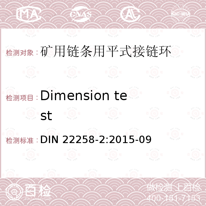 Dimension test Dimension test DIN 22258-2:2015-09