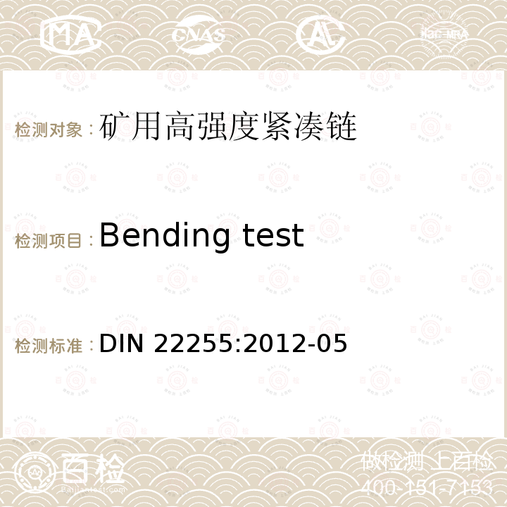 Bending test DIN 22255:2012-05  