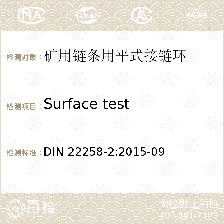 Surface test Surface test DIN 22258-2:2015-09