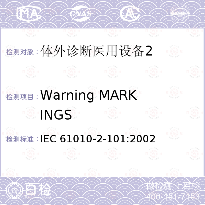 Warning MARKINGS Warning MARKINGS IEC 61010-2-101:2002