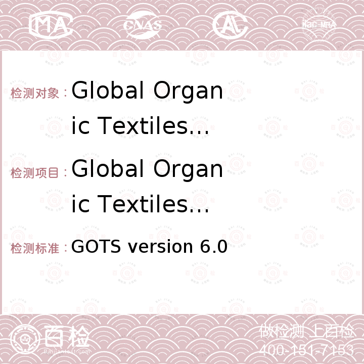 Global Organic Textiles Standard GOTS version 6.0  